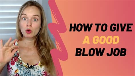 i blow job|Blowjobs: What Are They and How to Give One